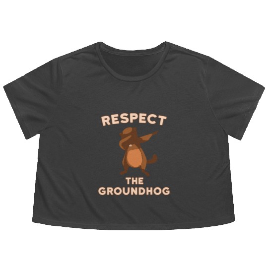Dabbing Groundhog Day Respect the Groundhog Funny Flowy Cropped Tees