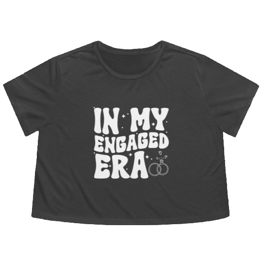 Funny Engagement In My Engaged Era Groovy Wedding Flowy Cropped Tees