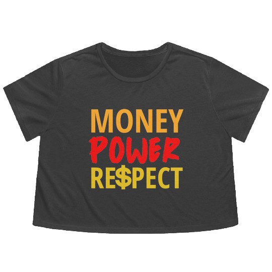 Money Power Respect Flowy Cropped Tees