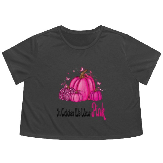 In October We Wear Pink Cancer Awareness Flowy Cropped Tees