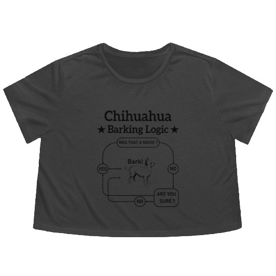 Chihuahua Barking Logic Flowy Cropped Tees