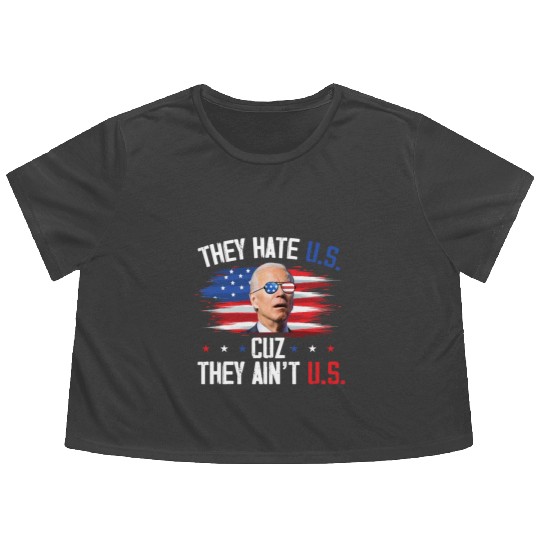 They Hate US Cuz They Ain't US Funny 4th Of July Flowy Cropped Tees