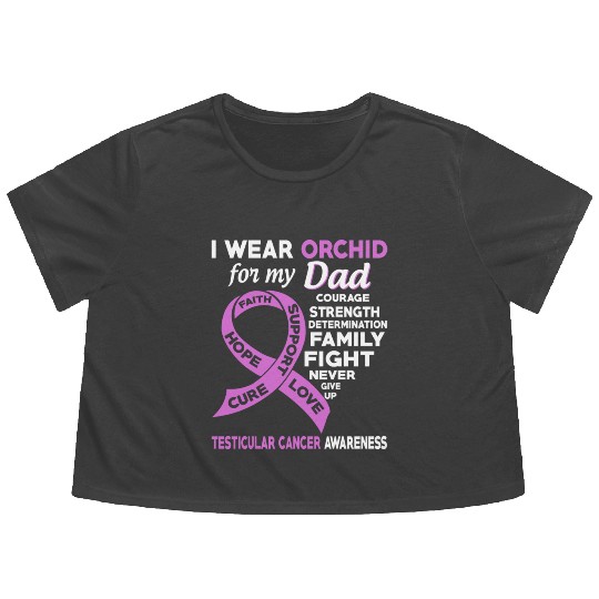 I Wear Orchid For My Dad Testicular Cancer Flowy Cropped Tees