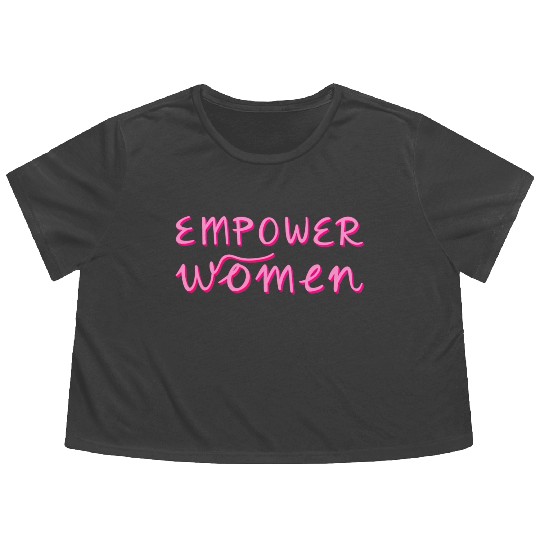 Empower Women - Women's Equality - Women's Day Flowy Cropped Tees
