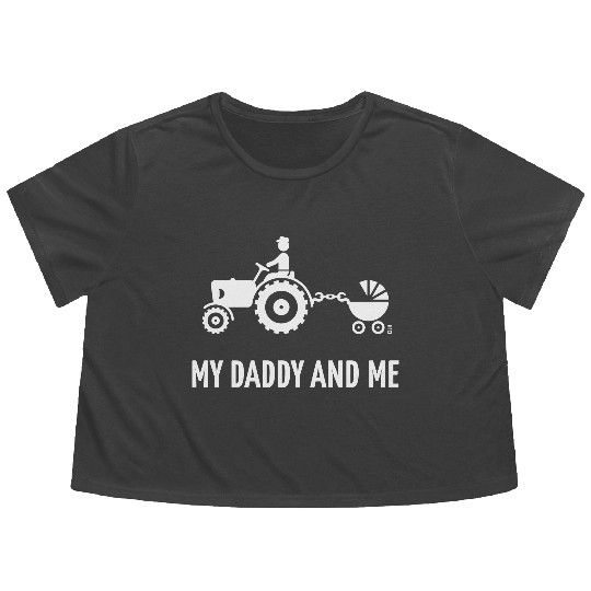 My Daddy And Me (Tractor & Stroller / Buggy / W) Flowy Cropped Tees