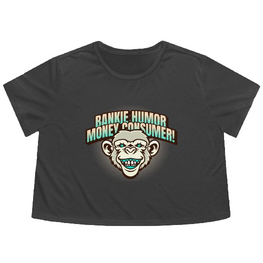 Bankie Humor Money Consumer Flowy Cropped Tees
