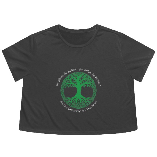 Pagan Celtic Wiccan As Above So Below Green Tree Flowy Cropped Tees