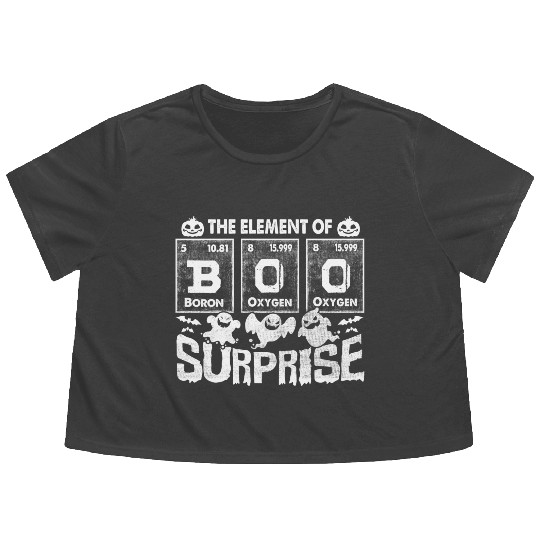 Halloween T Funny Boo The Element Of Surprise Flowy Cropped Tees