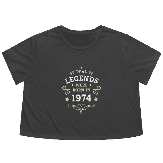 50th Birthday Gift Real Legends were born in 1974 Flowy Cropped Tees