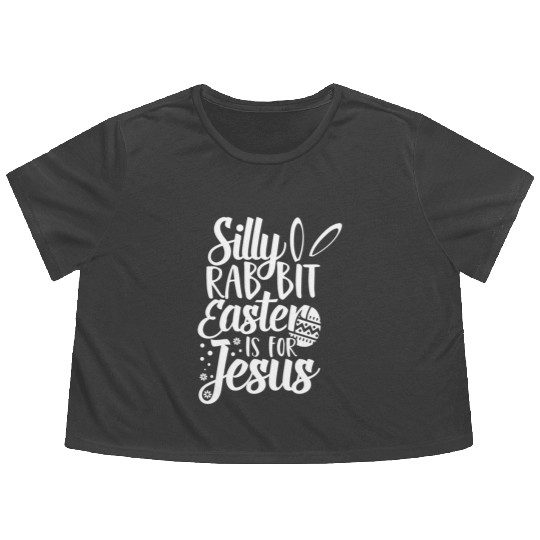 Silly Rabbit Easter Is For Jesus Flowy Cropped Tees