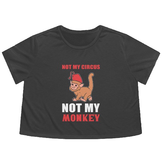 Not my Circus Animal Trainer Gift Flowy Cropped Tees
