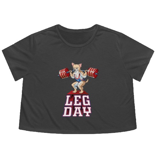 Leg Day Chihuahua Weight Lifting Squat Gym Flowy Cropped Tees