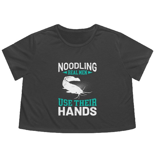 Noodling Real Men use their Hands Noodler Flowy Cropped Tees