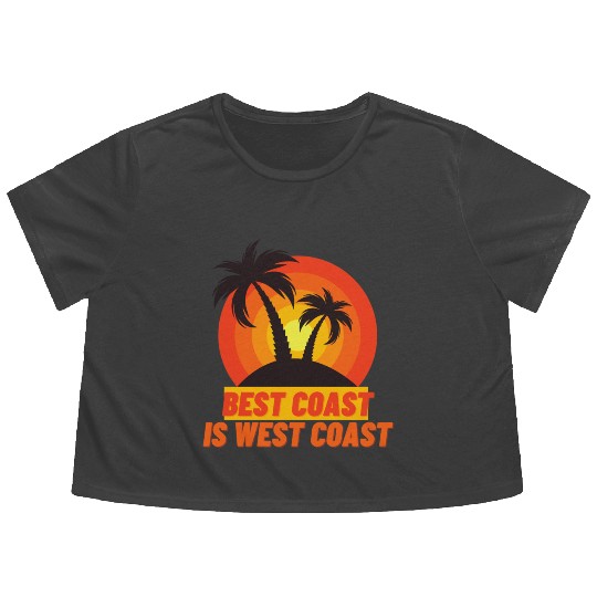 Best Coast Is West Coast Flowy Cropped Tees