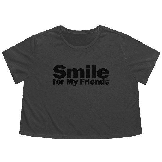 Smile for My Friends 1A Flowy Cropped Tees