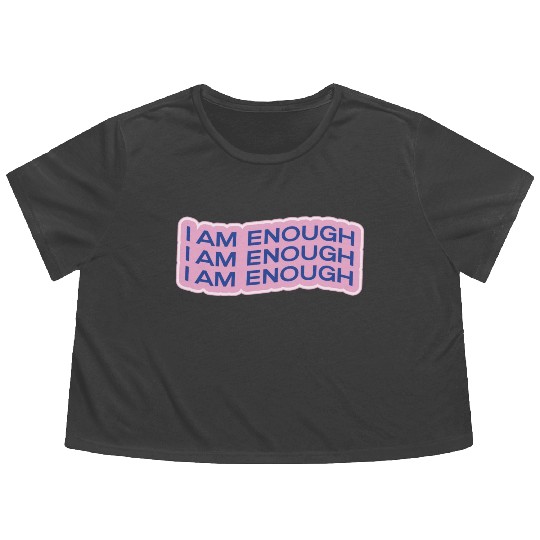 i am enough Flowy Cropped Tees