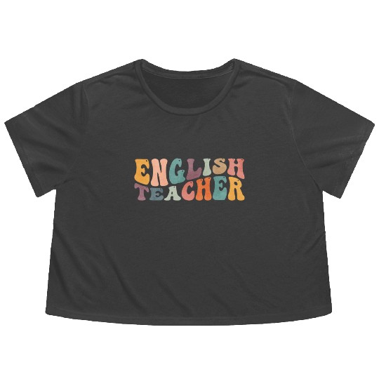 Groovy English Teacher Grammar Literature Teaching Flowy Cropped Tees