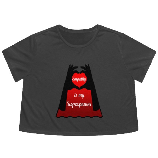 Empathy is my Superpower Cape Flowy Cropped Tees