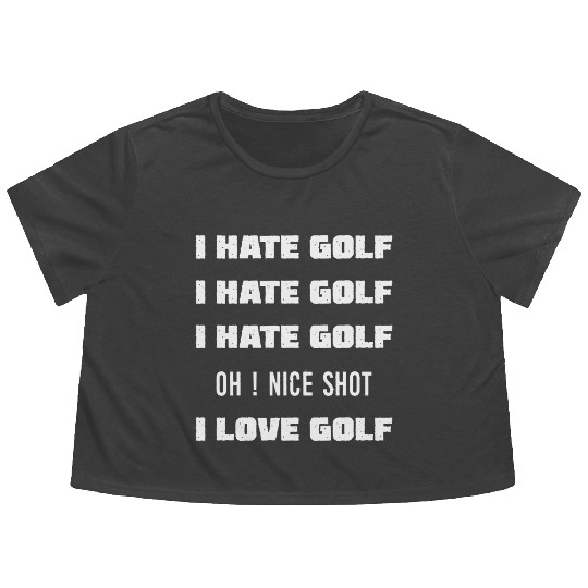 I Hate Golf I Love Golf Flowy Cropped Tees
