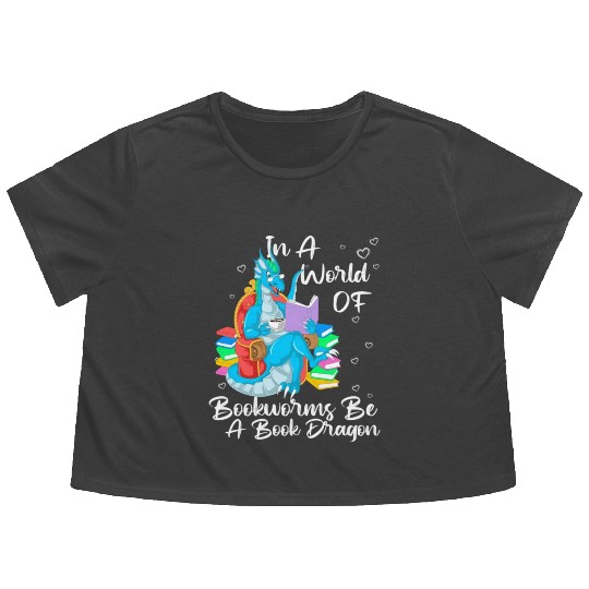 In A World Full Of Bookworms Be A Book Dragon Flowy Cropped Tees