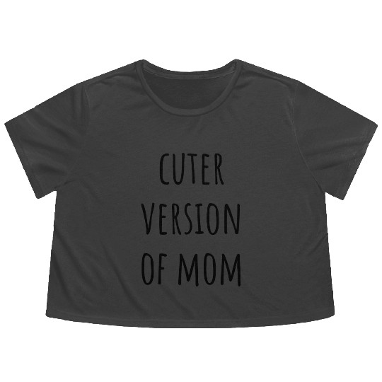 Cuter Version Of Mom Cute Newborn Flowy Cropped Tees