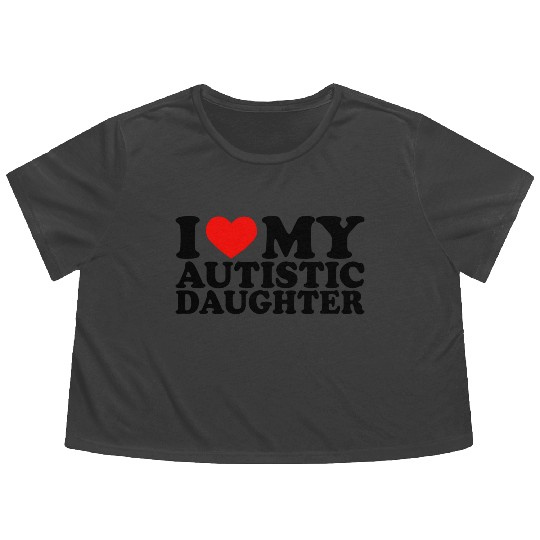 I Love My Autistic Daughter Heart My Daughter Y2K Flowy Cropped Tees