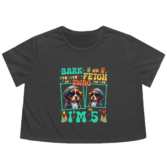 Bark Fetch Swag I'm 5 Dog Pet Lover Kid 5th Flowy Cropped Tees