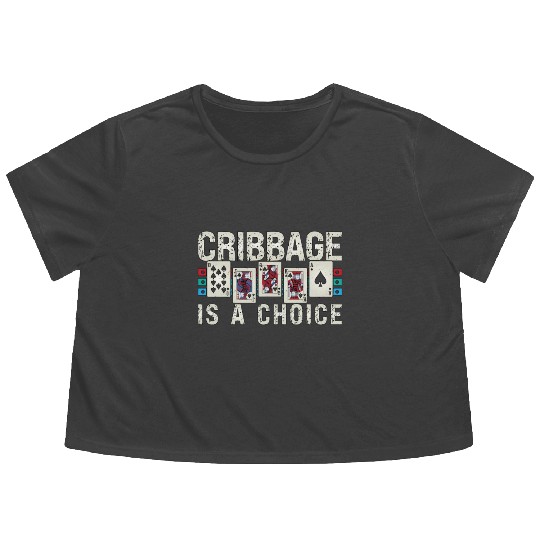 Cribbage Is A Choice Board Game Playing Cards Flowy Cropped Tees
