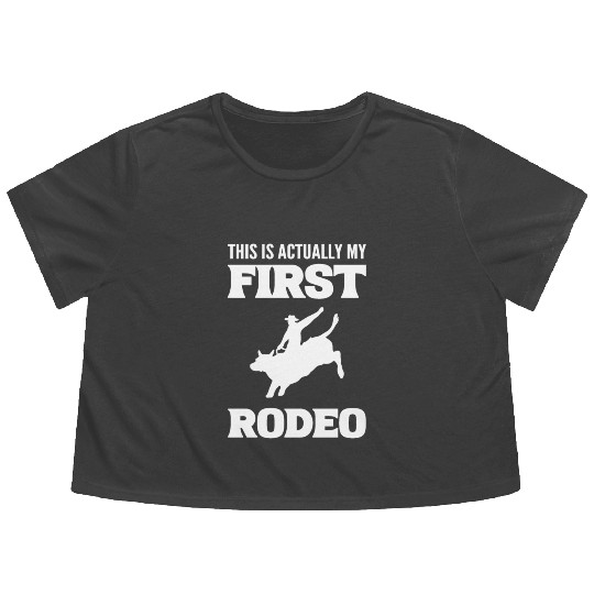 My First Rodeo Horse Wrangler Gift Flowy Cropped Tees