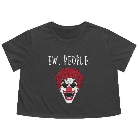 Ew People Scary Clown Flowy Cropped Tees