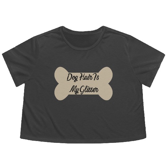 Dog hair is my glitter ,dogs lover , cute , bone Flowy Cropped Tees