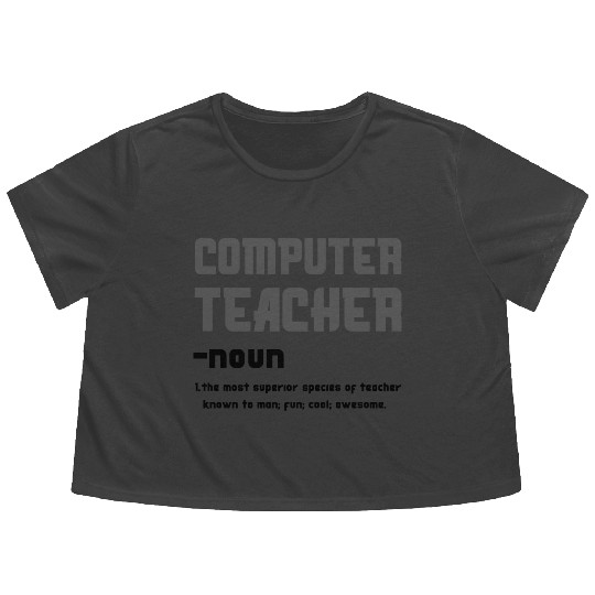 Computer Teacher The Most Superior Species Of Flowy Cropped Tees