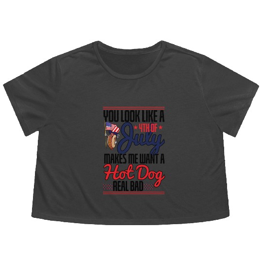 You Look Like A 4Th Of July Makes Me Want A Hot Flowy Cropped Tees