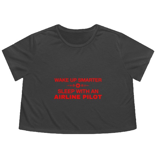WAKE UP SMARTER SLEEP WITH AN AIRLINE PILOT Flowy Cropped Tees