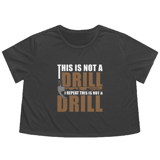 This is Not a Drill Flowy Cropped Tees