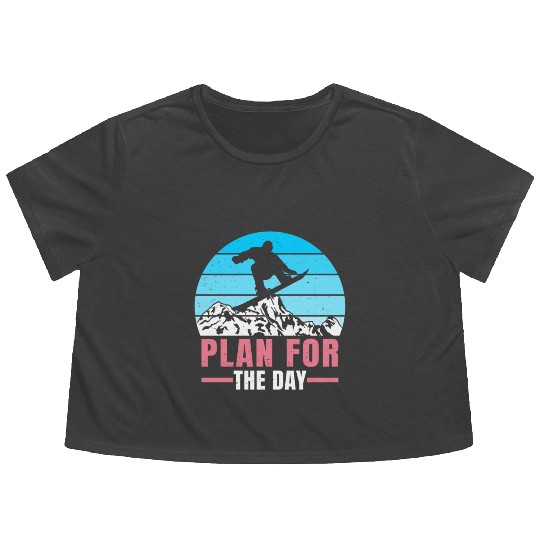 Snowboarding Plan For to Day Freestyle Snowboard Flowy Cropped Tees