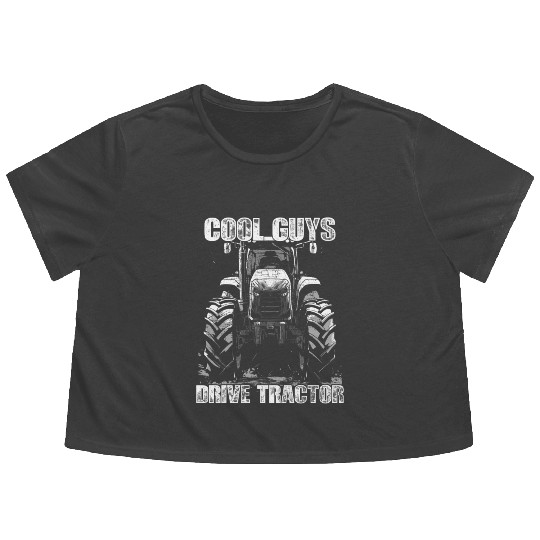 Cool Guys Drive Tractor Farmer Agriculture Gift Flowy Cropped Tees