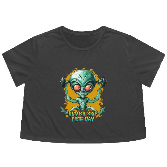 Never skip leg day, Gym Workout, Alien gym Flowy Cropped Tees