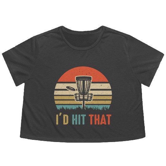 I d Hit That Disc Golf Vintage Sunset Funny Father Flowy Cropped Tees
