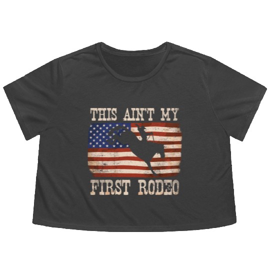 This Ain't My First Rodeo - Rodeo Cowboy Western Flowy Cropped Tees