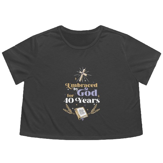 Embraced By God For 40 Years 40th Birthday Flowy Cropped Tees