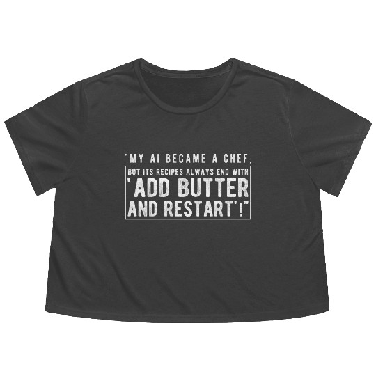 My AI became a chef Flowy Cropped Tees