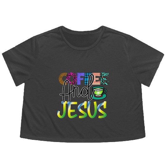 Coffee And Jesus Flowy Cropped Tees
