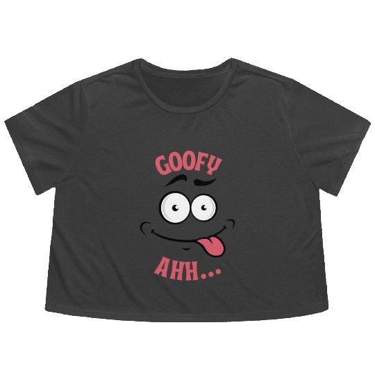Goofy aaahh Flowy Cropped Tees