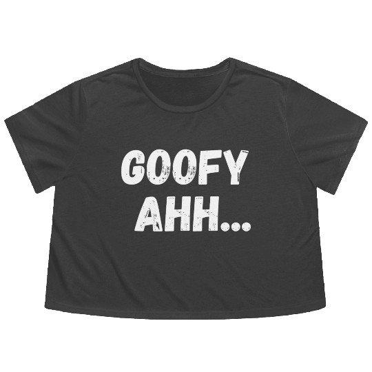 Goofy Ahh Flowy Cropped Tees
