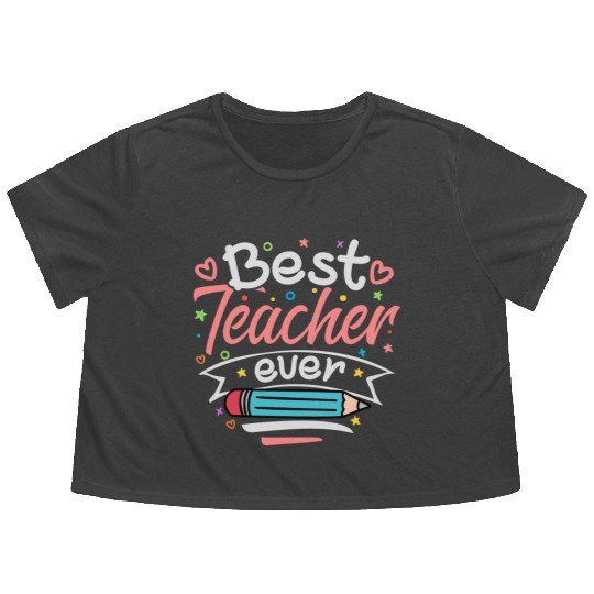 Best Teacher Ever Flowy Cropped Tees