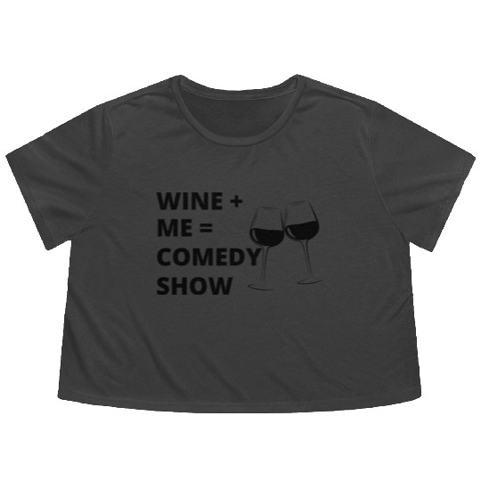 Sip & Smile: Wine + Me = Comedy Collection Flowy Cropped Tees
