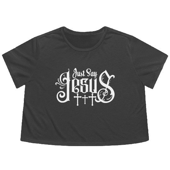 Just Say Jesus Love Jesus Christian Christmas Flowy Cropped Tees