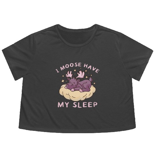 I Moose Have My Sleep Youth Cute Moose Flowy Cropped Tees