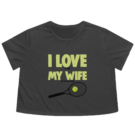 I love My Wife Flowy Cropped Tees